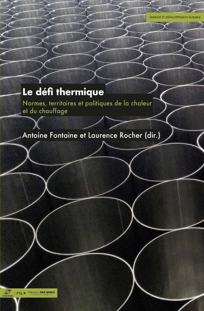 Couverture du livre « Le défi thermique : normes, territoires et politiques de la chaleur et du chauffage » de Antoine Fontaine, librairie Les Contes Infusés à Corte