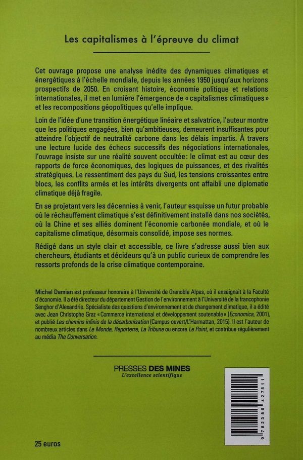 Quatrième de couverture de « Les capitalismes à l'épreuve du climat : entre échec à endiguer le réchauffement et transition énergétique, 1950-2050 »