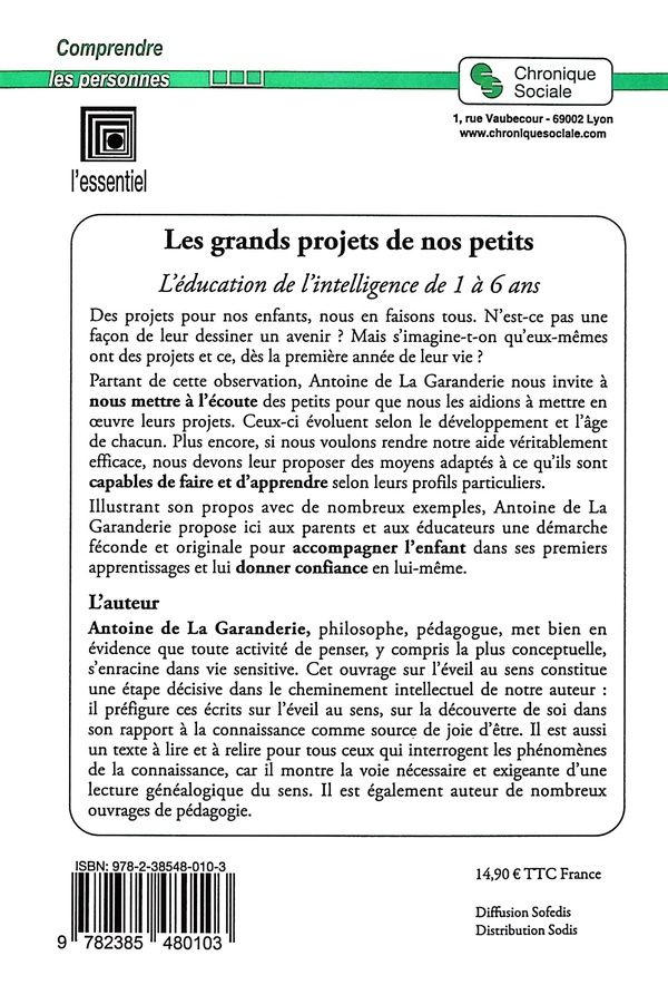 Quatrième de couverture de « Les grands projets de nos petits : l'éducation de l'intelligence de 1 à 6 ans »