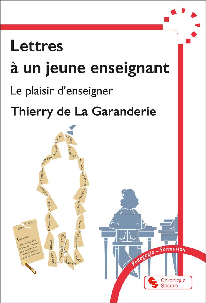 Couverture du livre « Lettres à un jeune enseignant : le plaisir d'enseigner » de Thierry Payen de La Garanderie, librairie Les Contes Infusés à Corte