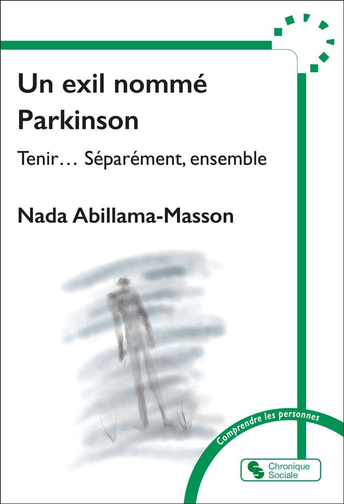 Couverture du livre « Un exil nommé Parkinson : tenir, séparément, ensemble », librairie Les Contes Infusés à Corte