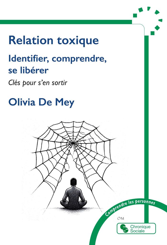 Couverture du livre « Relation toxique : identifier, comprendre, se libérer », librairie Les Contes Infusés à Corte