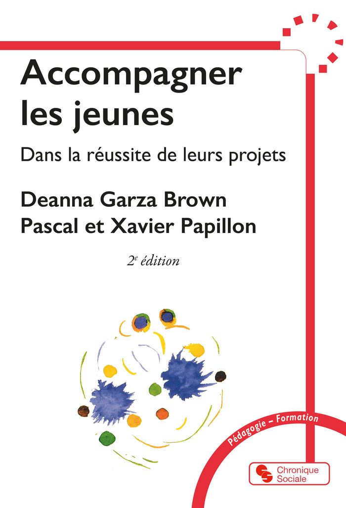 Couverture du livre « Accompagner les jeunes dans la réussite de leurs projets : les fondamentaux », librairie Les Contes Infusés à Corte