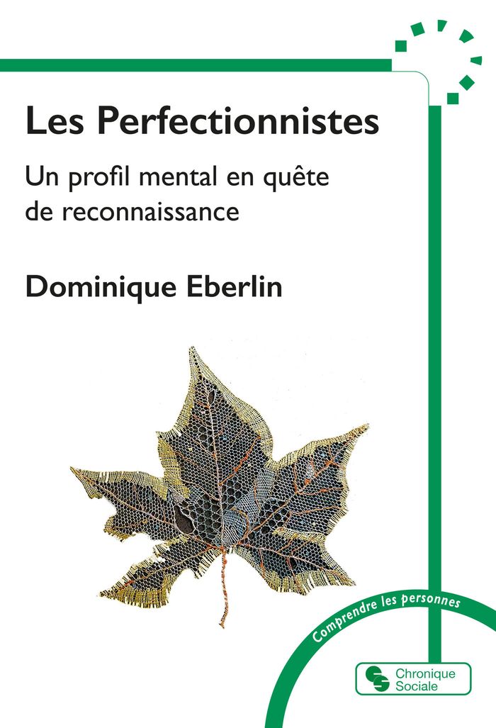 Couverture du livre « Les perfectionnistes : un profil mental en quête de reconnaissance », librairie Les Contes Infusés à Corte
