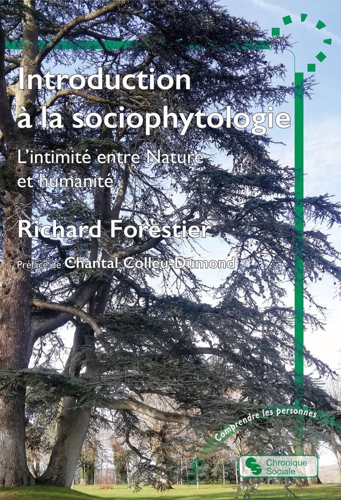 Couverture du livre « Introduction à la sociophytologie : l'intimité entre nature et humanité » de Richard Forestier, librairie Les Contes Infusés à Corte