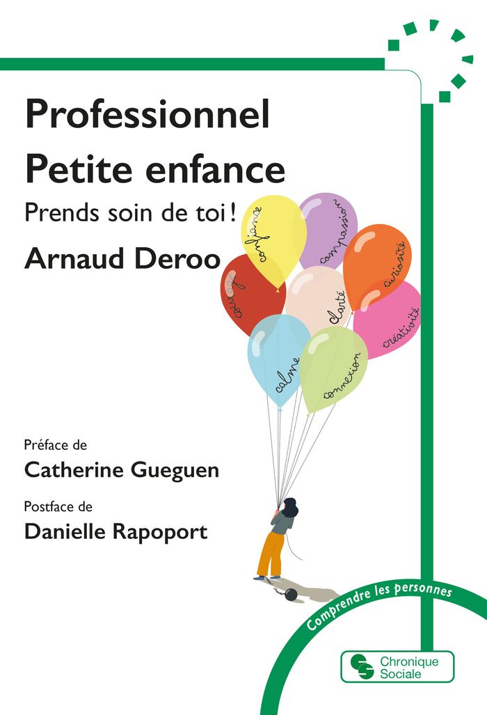 Couverture du livre « Professionnel petite enfance : prends soin de toi ! » de Arnaud Deroo, librairie Les Contes Infusés à Corte