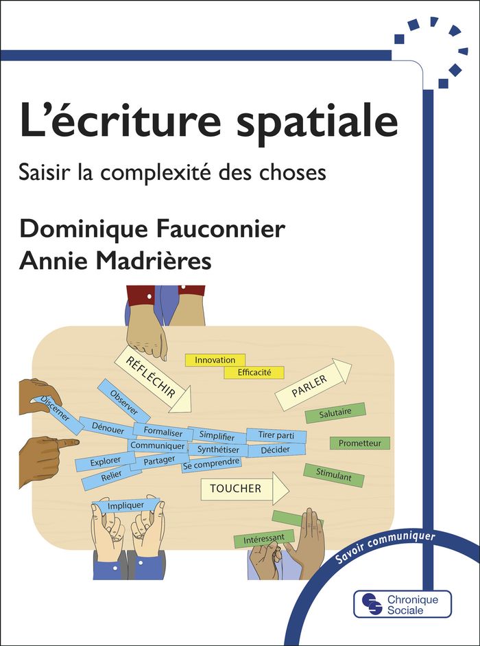 Couverture du livre « L'écriture spatiale : saisir la complexité des choses », librairie Les Contes Infusés à Corte