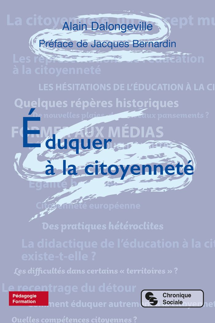 Couverture du livre « Éduquer à la citoyenneté » de Alain Dalongeville, librairie Les Contes Infusés à Corte