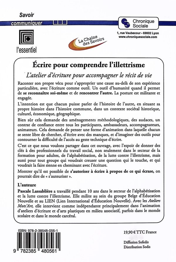 Quatrième de couverture de « Ecrire pour comprendre l'illettrisme : l'atelier d'écriture pour accompagner le récit de vie »