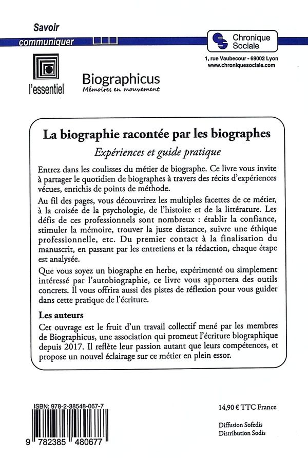 Quatrième de couverture de « La biographie racontée par les biographes : expériences et guide pratique »
