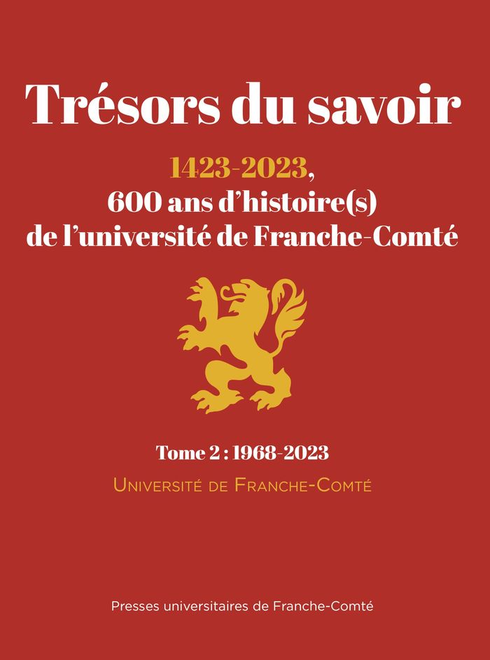 Couverture du livre « Trésors du savoir : 1423-2023, 600 ans d'histoire-s de l'Université de Franche-Comté » de Université de Franche-Comté, librairie Les Contes Infusés à Corte