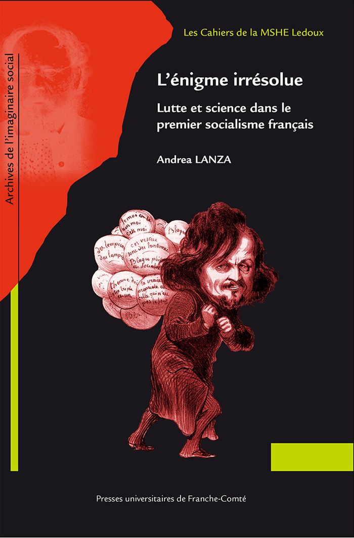 Couverture du livre « L'ENIGME IRRESOLUE - LUTTE ET SCIENCE DANS LE PREMIER SOCIALISME FRANCAIS » de Andrea Lanza, librairie Les Contes Infusés à Corte