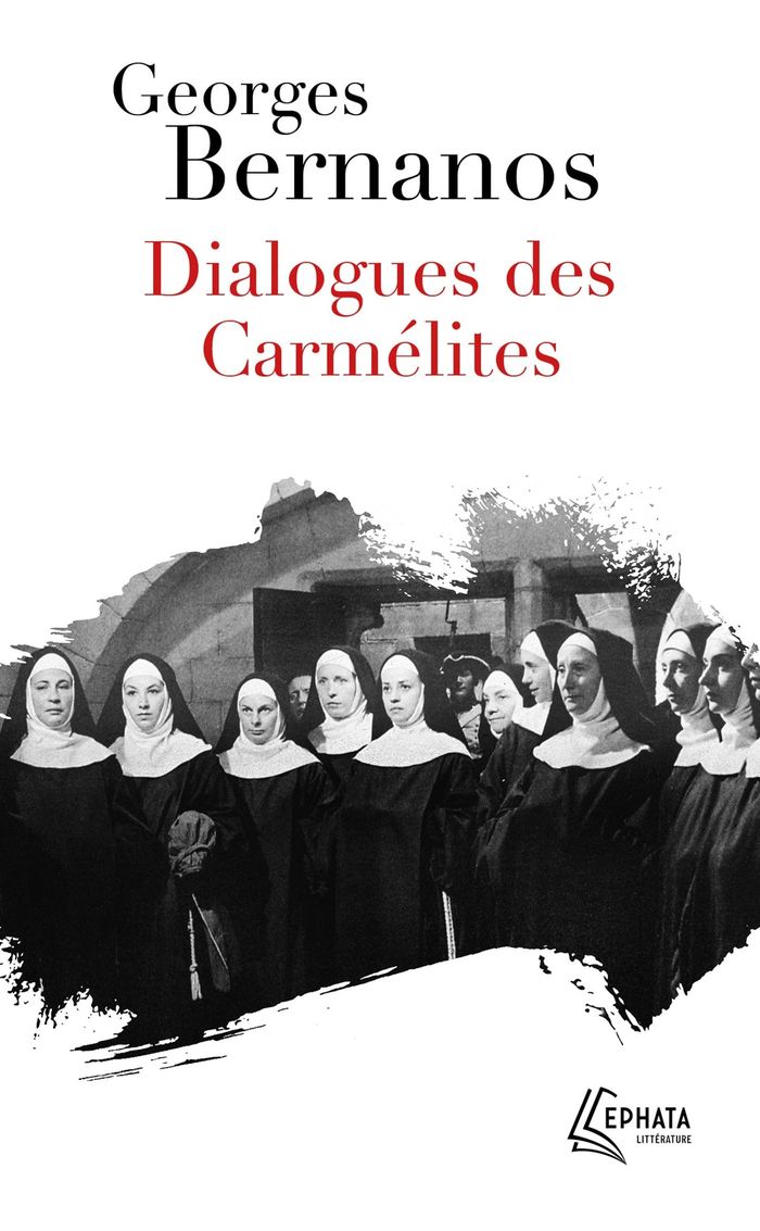 Couverture du livre « Dialogues des carmélites : d'après une nouvelle de Gertrud von le Fort et un scénario du R. P. Bruckberger et de Philippe Agostini » de Georges Bernanos, librairie Les Contes Infusés à Corte