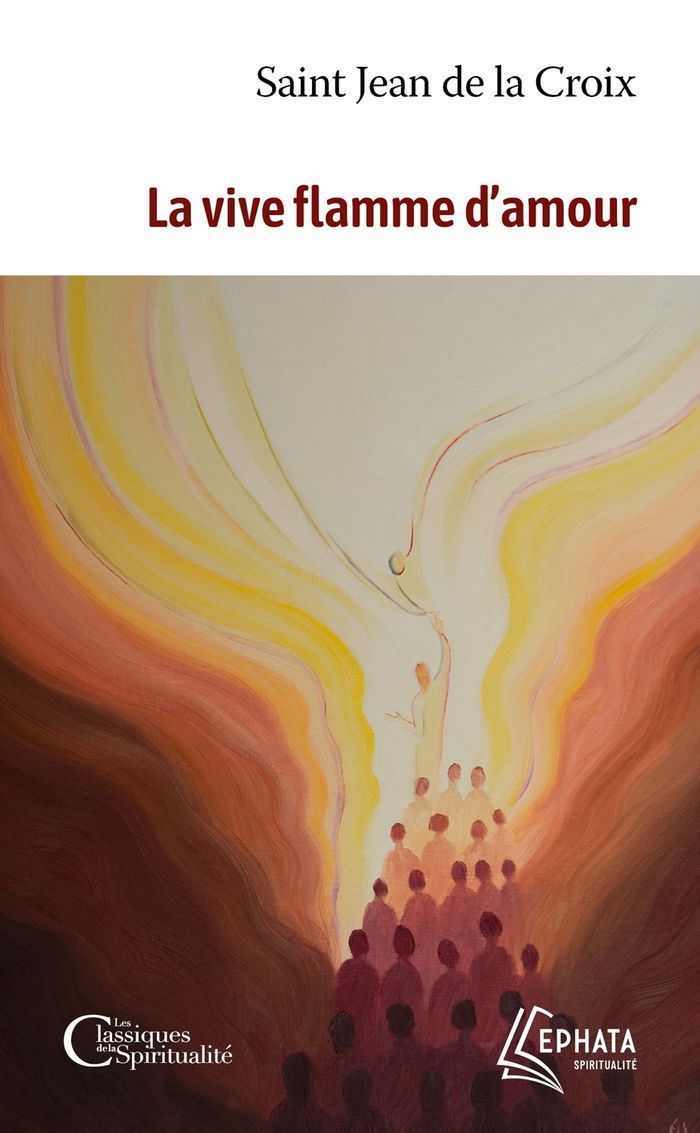 Couverture du livre « La vive flamme d'amour » de Jean de la Croix, librairie Les Contes Infusés à Corte