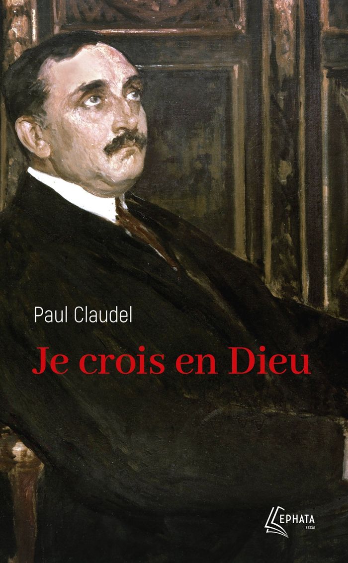 Couverture du livre « Je crois en Dieu » de Paul Claudel, librairie Les Contes Infusés à Corte