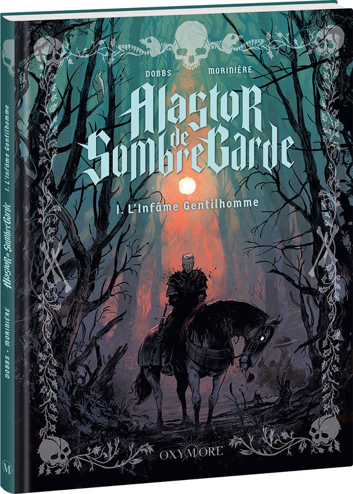 Couverture du livre « Alastor de Sombregarde : l'infâme gentilhomme » de Dobbs, librairie Les Contes Infusés à Corte