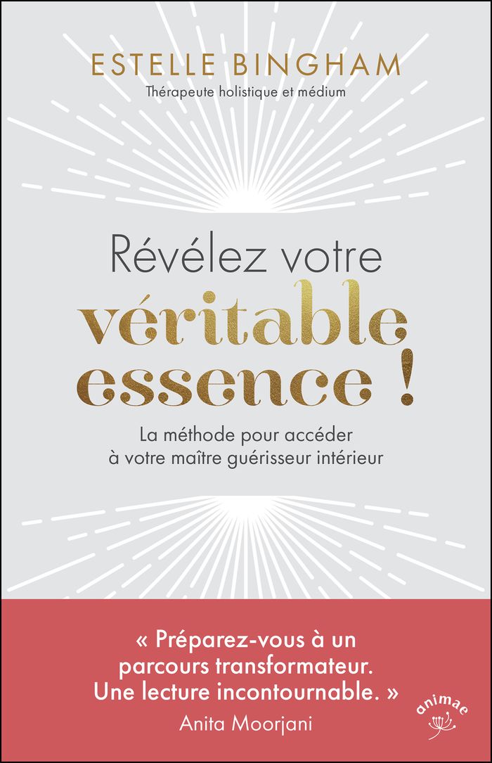 Couverture du livre « Révélez votre véritable essence ! : la méthode pour accéder à votre maître guérisseur intérieur », librairie Les Contes Infusés à Corte