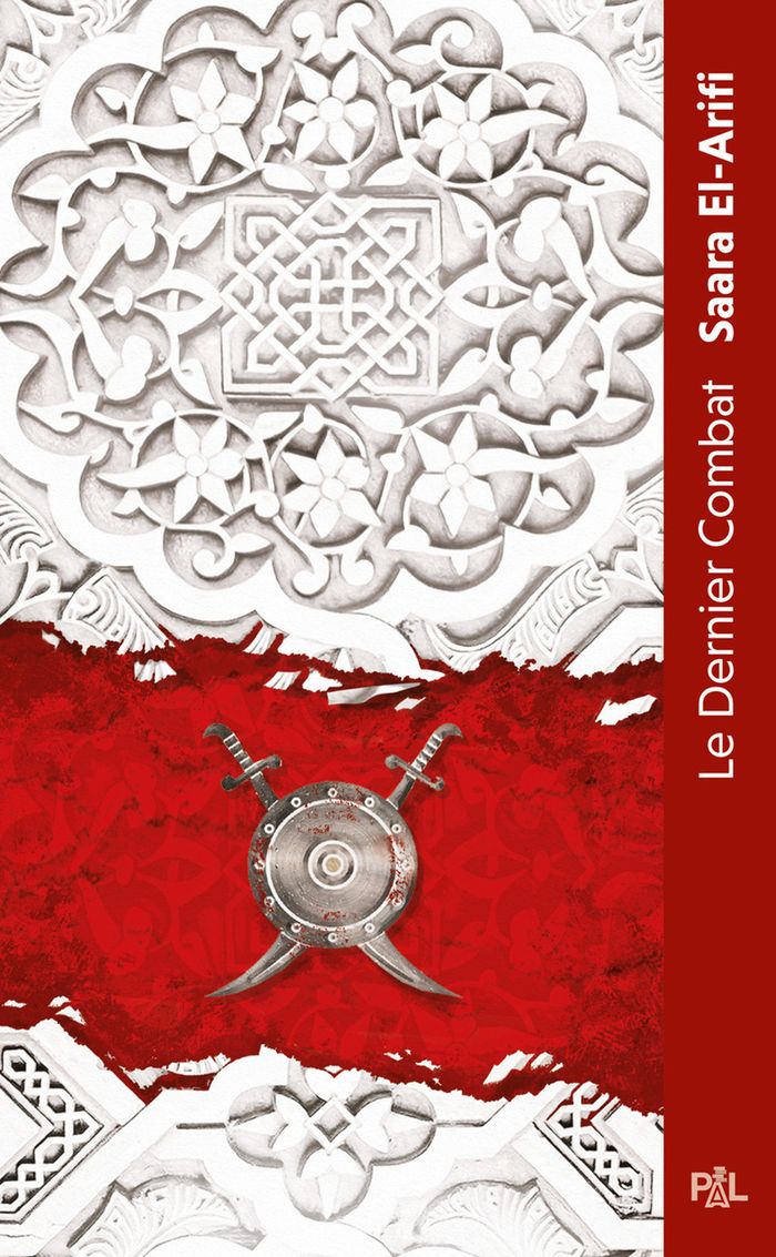 Couverture du livre « Le dernier combat » de Saara El-Arifi, librairie Les Contes Infusés à Corte