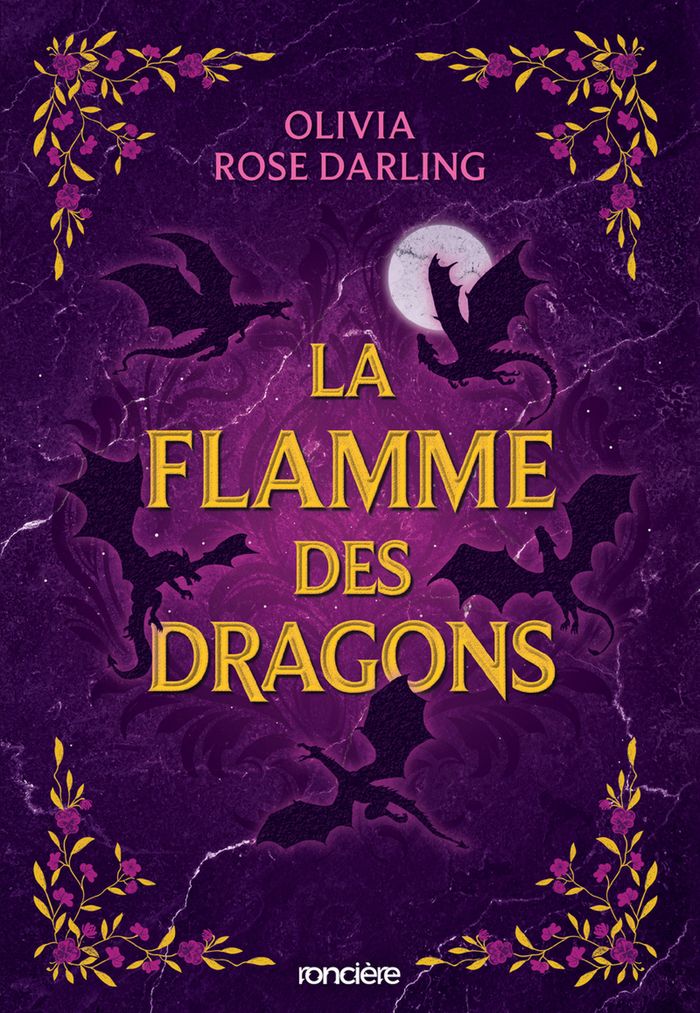 Couverture du livre « LA FLAMME DES DRAGONS - LIVRE 01 LA REINE DU FEU (BROCHE) - VOL01 », librairie Les Contes Infusés à Corte