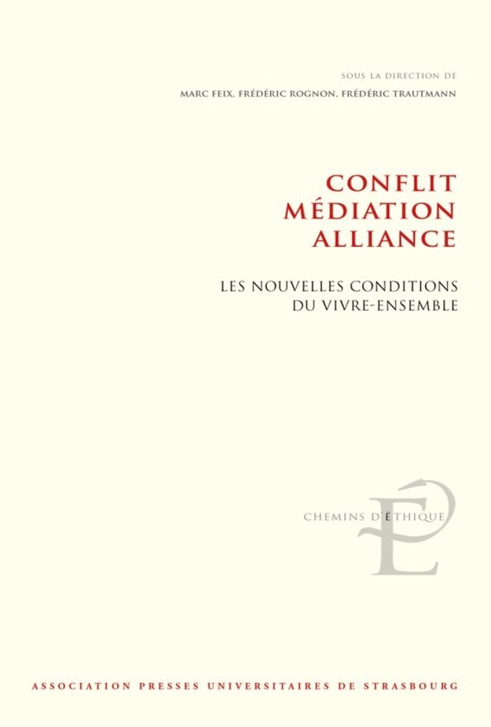 Couverture du livre « Conflit, médiation, alliance : les nouvelles conditions du vivre-ensemble » de Marc Feix, librairie Les Contes Infusés à Corte