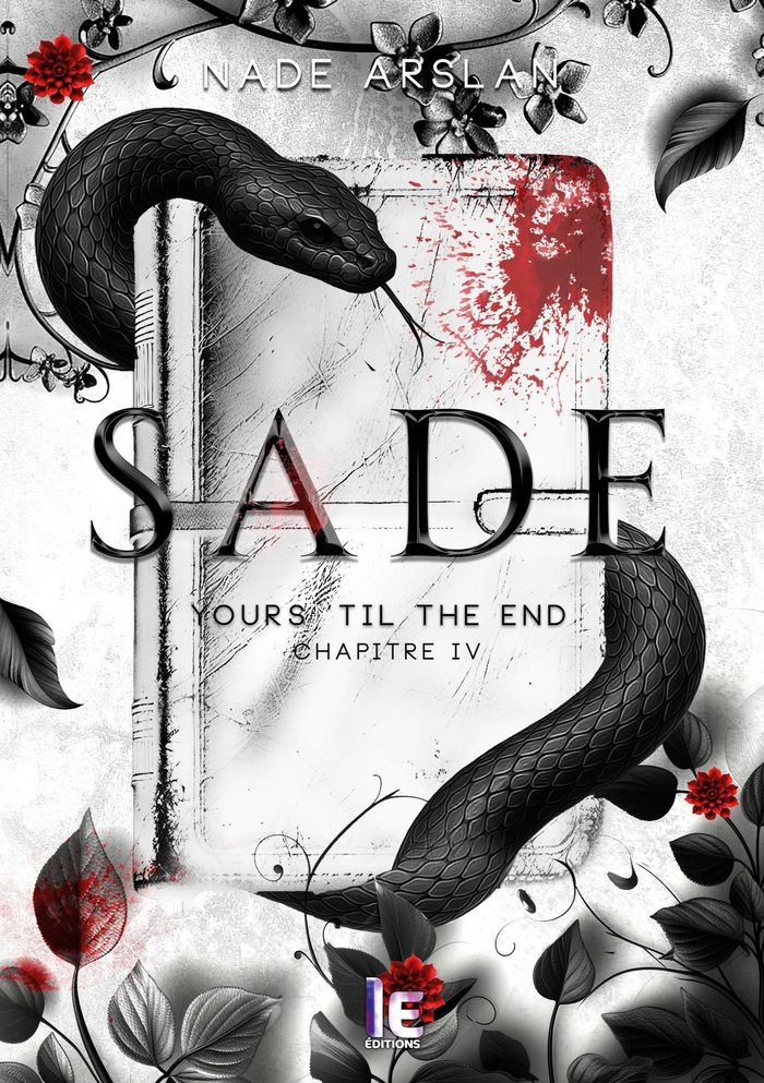 Couverture du livre « SADE - CHAPITRE 4 - YOURS 'TIL THE END », librairie Les Contes Infusés à Corte