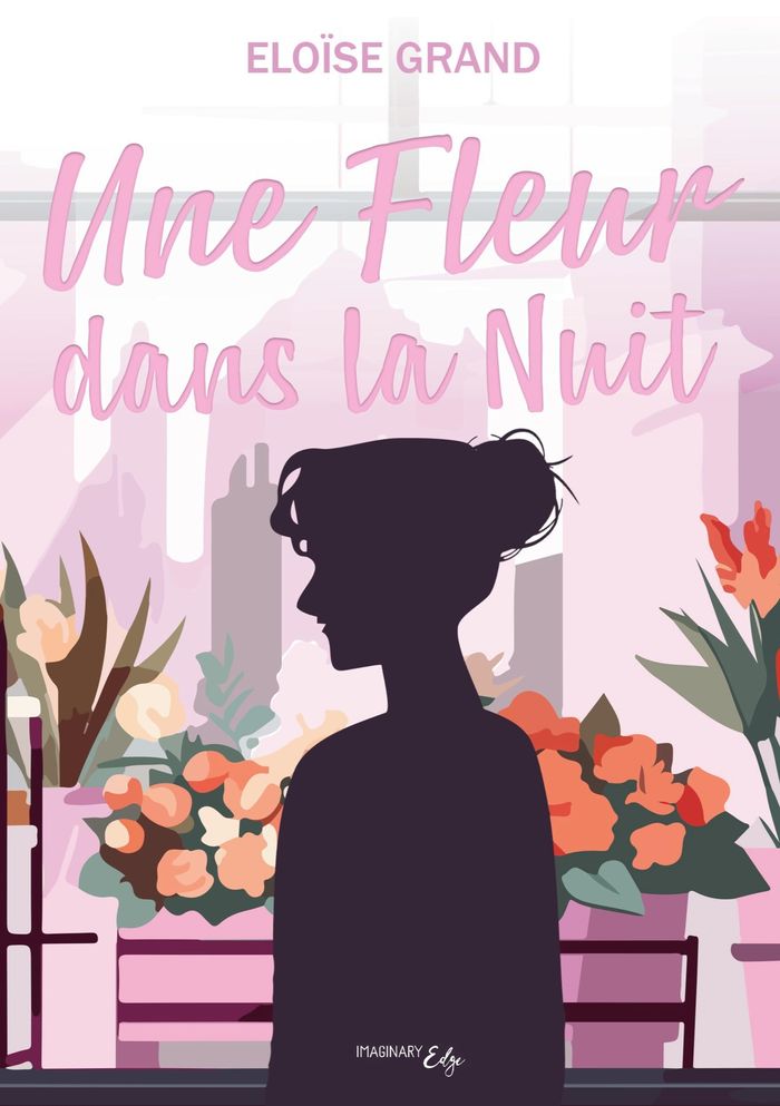 Couverture du livre « Une fleur dans la nuit » de Eloïse Grand, librairie Les Contes Infusés à Corte