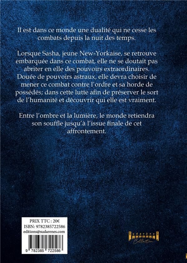 Quatrième de couverture de « LE MONDE DES OMBRES - TOME 1 - ENVOLEE ASTRALE »