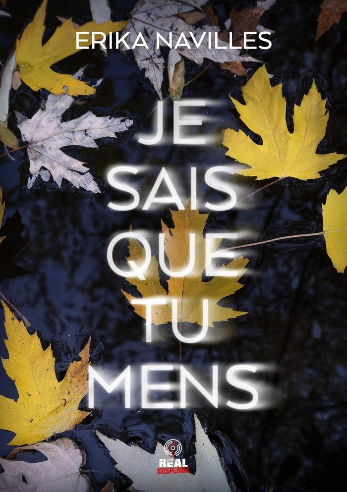 Couverture du livre « Je sais que tu mens » de Erika Navilles, librairie Les Contes Infusés à Corte