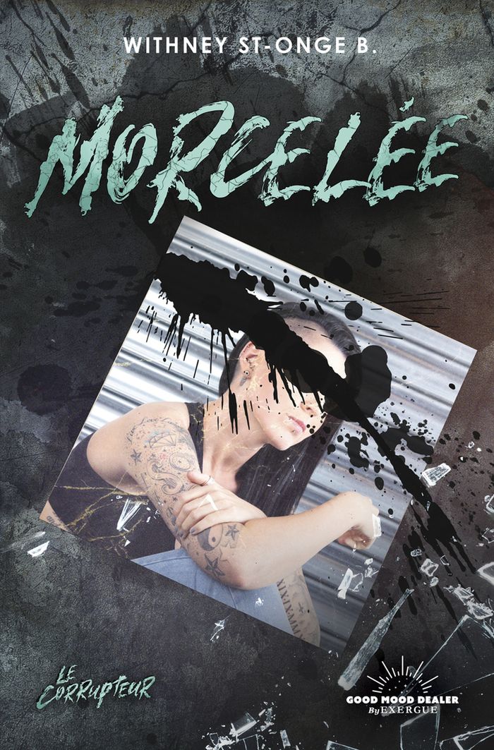 Couverture du livre « Morcelée » de Withney St-Onge B., librairie Les Contes Infusés à Corte