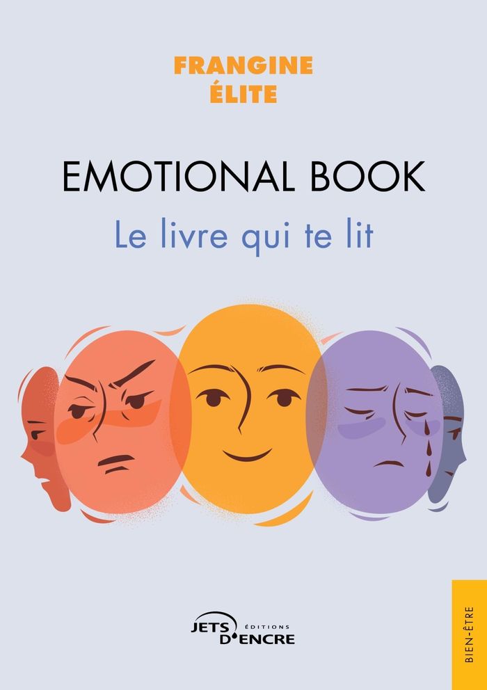 Couverture du livre « Emotional book : Le livre qui te lit » de Frangine Elite, librairie Les Contes Infusés à Corte