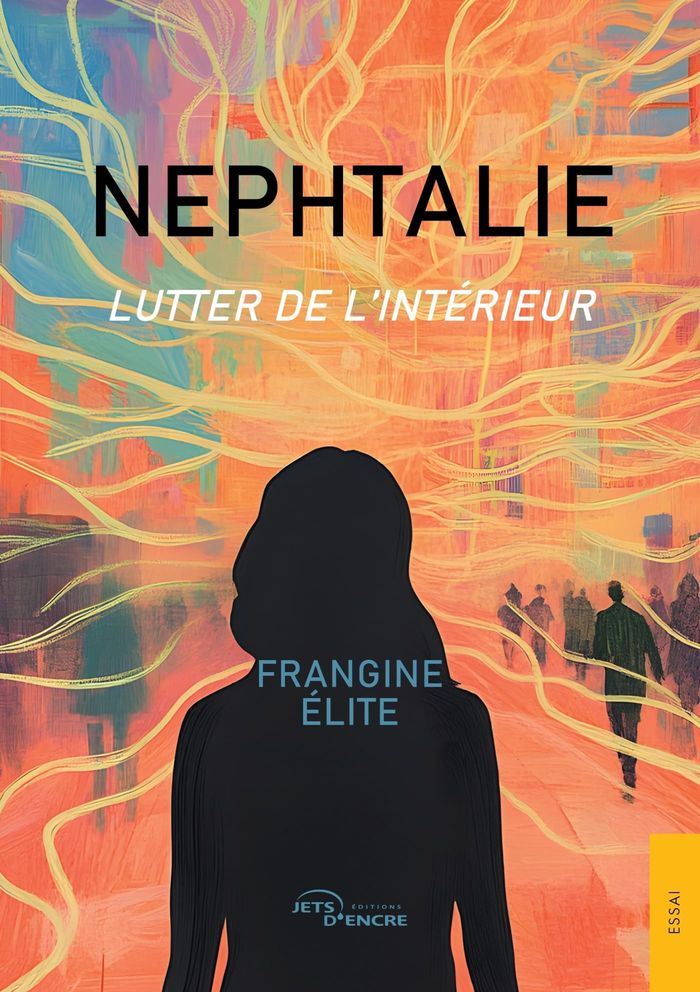 Couverture du livre « Nephtalie : Lutter de l'intérieur » de Frangine Elite, librairie Les Contes Infusés à Corte