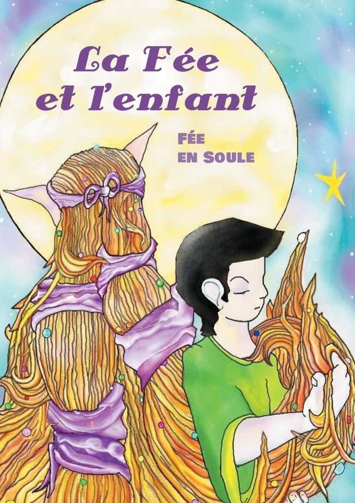Couverture du livre « La Fée et l'enfant » de Fée en Soule, librairie Les Contes Infusés à Corte