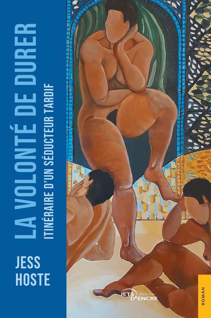 Couverture du livre « La volonté de durer : itinéraire d'un séducteur tardif » de Jess Hoste, librairie Les Contes Infusés à Corte