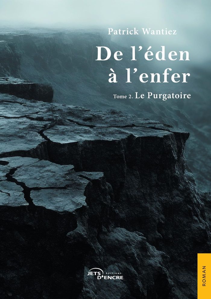 Couverture du livre « De l'éden à l'enfer : Tome 2 - Le Purgatoire » de Patrick Wantiez, librairie Les Contes Infusés à Corte