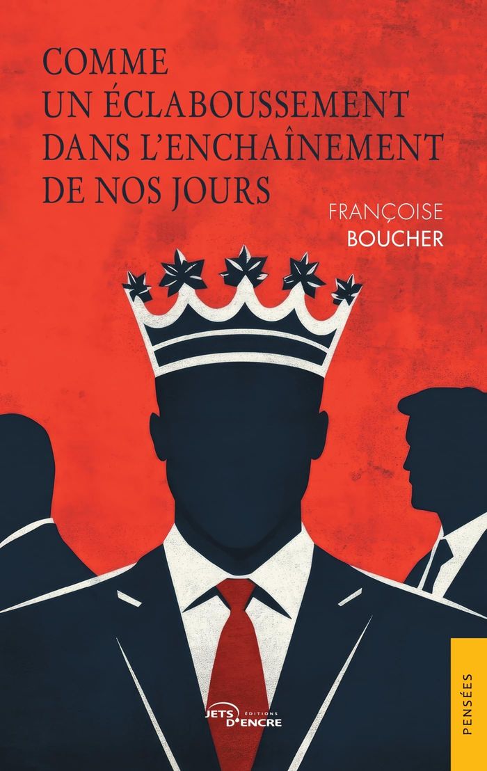 Couverture du livre « Comme un éclaboussement dans l'enchaînement de nos jours » de Françoise Boucher, librairie Les Contes Infusés à Corte