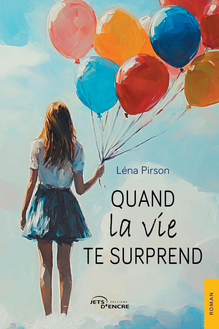 Couverture du livre « Quand la vie te surprend » de Léna Pirson, librairie Les Contes Infusés à Corte