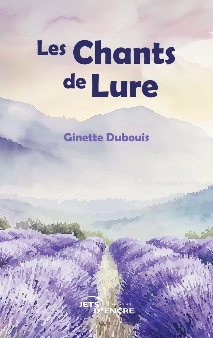 Couverture du livre « Les chants de Lure » de Ginette Dubouis, librairie Les Contes Infusés à Corte