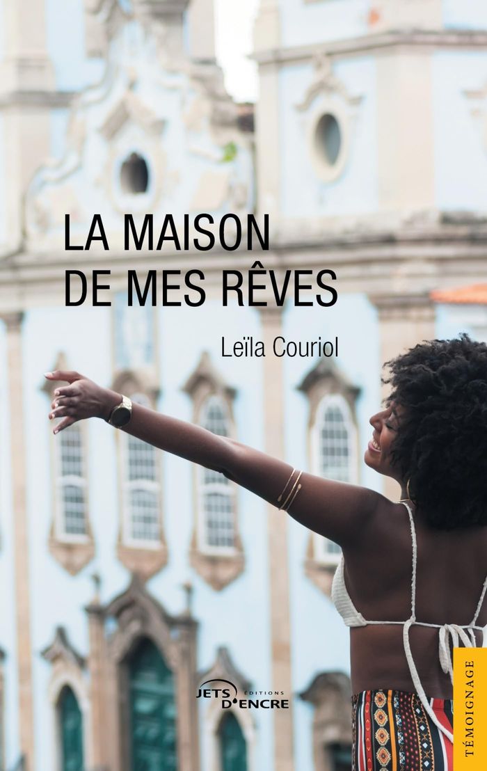 Couverture du livre « La maison de mes rêves » de Leïla Couriol, librairie Les Contes Infusés à Corte