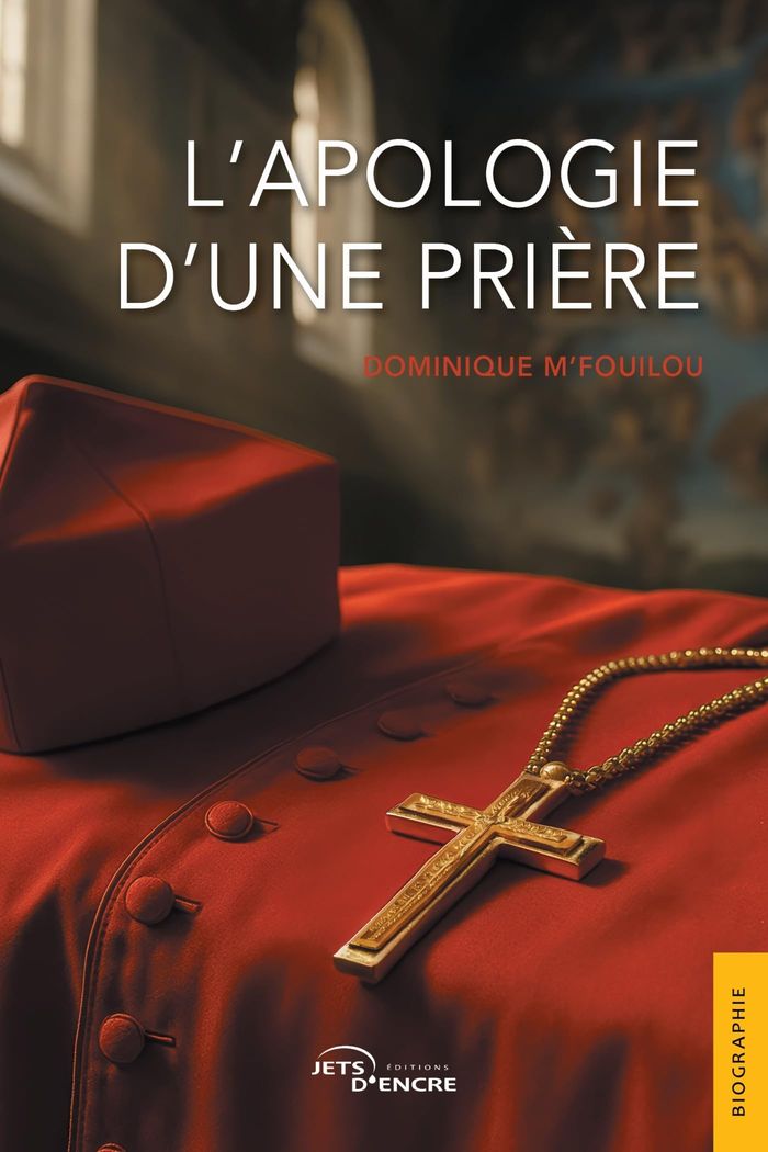 Couverture du livre « L'apologie d'une prière » de Dominique M'Fouilou, librairie Les Contes Infusés à Corte