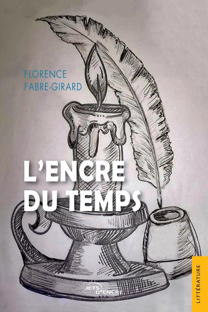 Couverture du livre « L'encre du temps » de Florence Fabre-Girard, librairie Les Contes Infusés à Corte