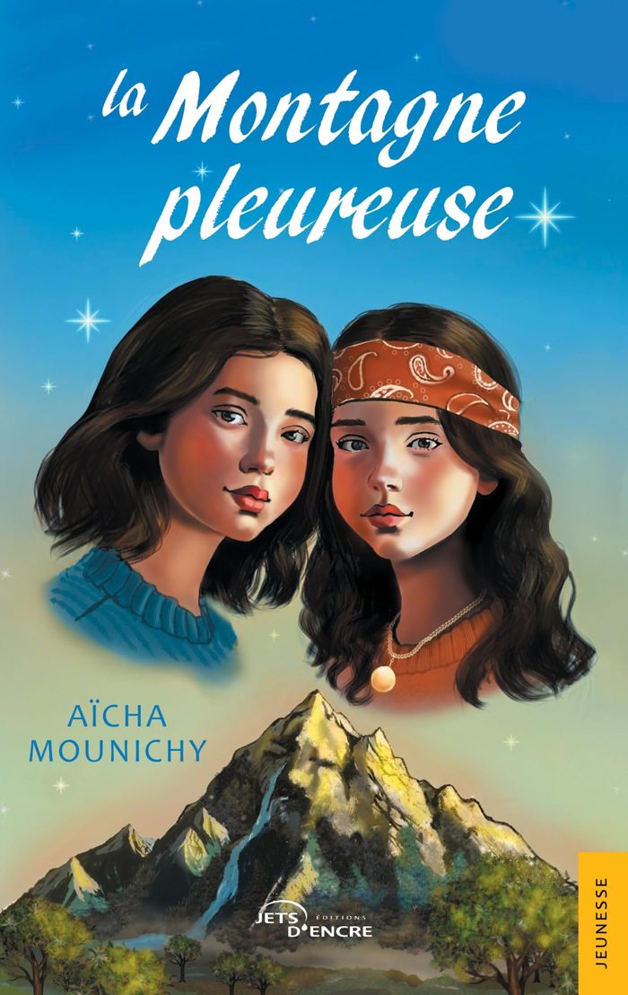 Couverture du livre « La montagne pleureuse » de Aïcha Mounichy, librairie Les Contes Infusés à Corte