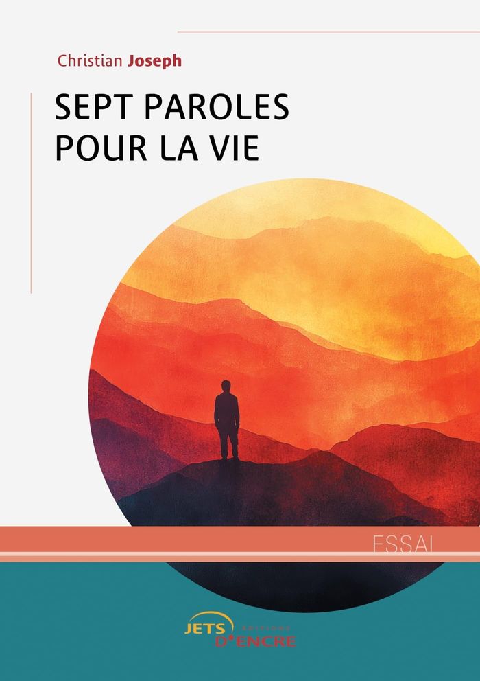 Couverture du livre « Sept paroles pour la vie » de Christian Joseph, librairie Les Contes Infusés à Corte