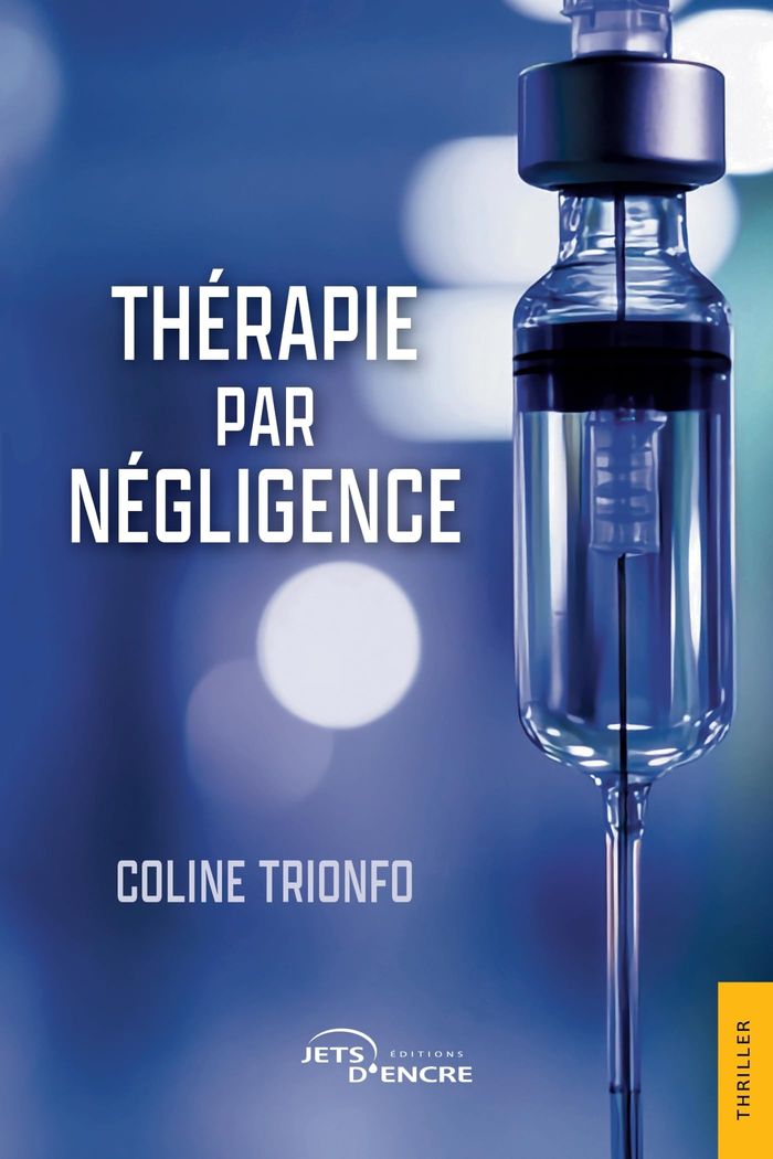Couverture du livre « Thérapie par négligence » de Coline Trionfo, librairie Les Contes Infusés à Corte