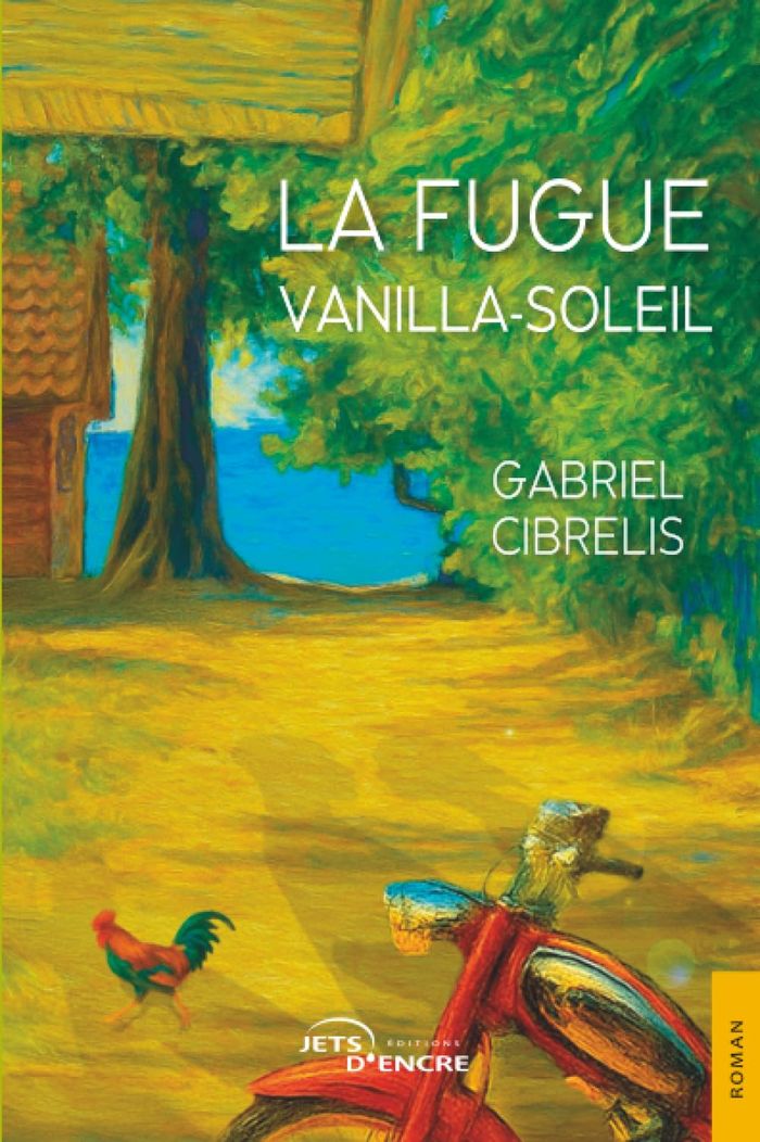 Couverture du livre « La fugue : vanilla-soleil » de Gabriel Cibrelis, librairie Les Contes Infusés à Corte