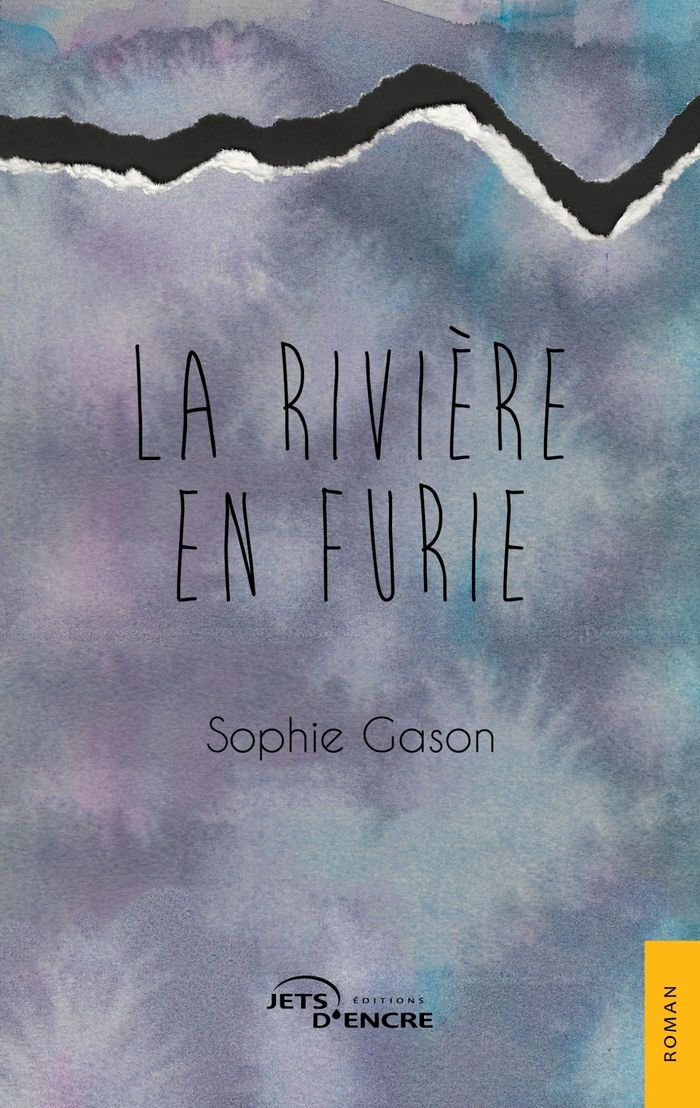 Couverture du livre « La rivière en furie : roman » de Sophie Gason, librairie Les Contes Infusés à Corte