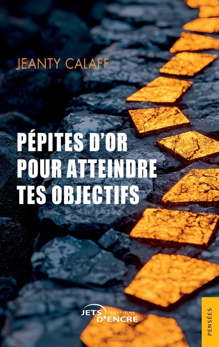 Couverture du livre « Pépites d'or pour atteindre tes objectifs », librairie Les Contes Infusés à Corte