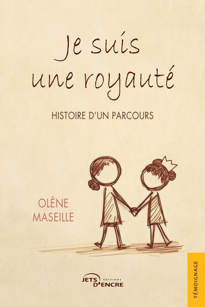 Couverture du livre « Je suis une royauté : histoire d'un parcours », librairie Les Contes Infusés à Corte