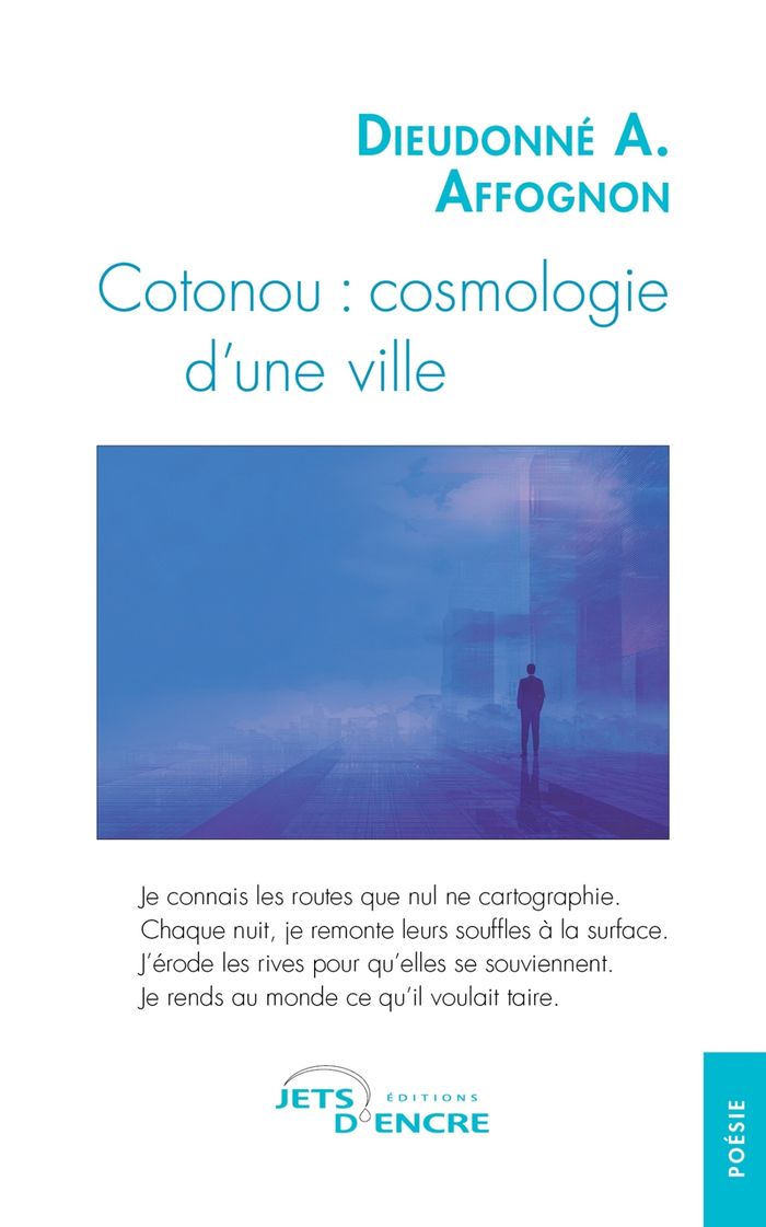 Couverture du livre « Cotonou : cosmologie d'une ville » de Dieudonné A. Affognon, librairie Les Contes Infusés à Corte