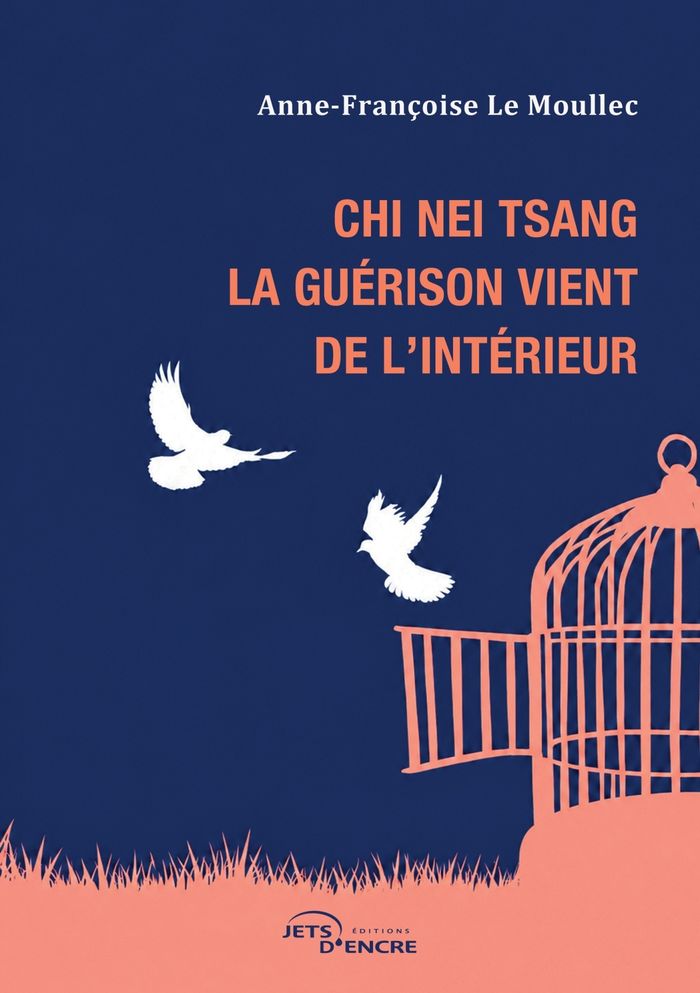 Couverture du livre « Chi Nei Tsang : la guérison vient de l'intérieur » de Anne-Françoise Le Moullec, librairie Les Contes Infusés à Corte