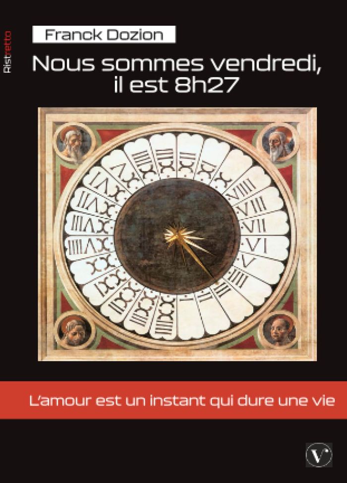 Couverture du livre « Nous sommes vendredi, il est 8h27 » de Franck Dozion, librairie Les Contes Infusés à Corte